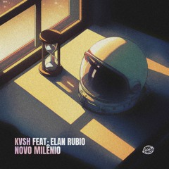 KVSH Feat Elan Rubio - Novo Milênio (Extended Mix)