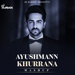 Aayushman Khurrana Mashup