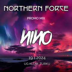 NORTHERN FORCE PROMOMIX // UG-Klubi, TURKU 19.1.2024