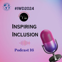 Episode 16 Inspiring Inclusion