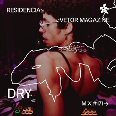171 📡 DRY 🇧🇷 (Vetor Magazine)