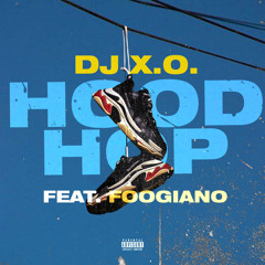 HOOD HOP feat Foogiano