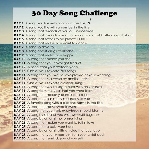 Stream 30 Day Song Challenge- Day One: A song you like with a 