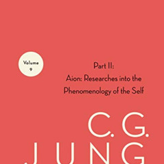 [Download] EBOOK 📨 Collected Works of C.G. Jung, Volume 9 (Part 2): Aion: Researches