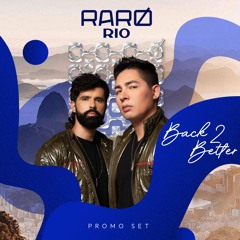 RARO RIO - Promo Set By B2BETTER AKA ALLISON NUNES & JOHN W - 2025