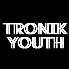 Tronik Youth mix Feb 2021