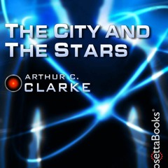 kindle The City and the Stars (Arthur C. Clarke Collection)