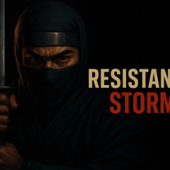 RESISTANCE-STORM