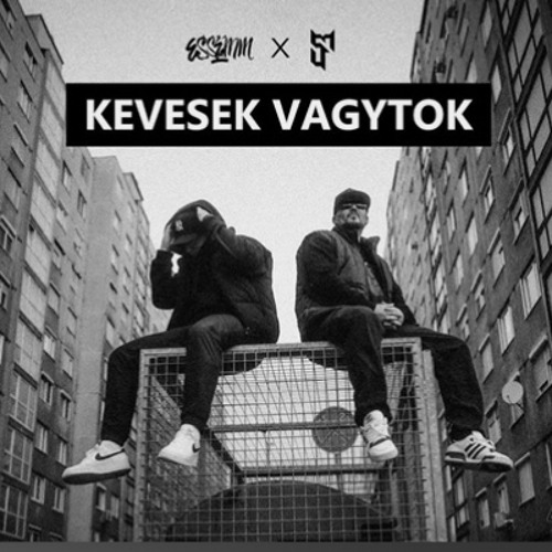 Essemm & Siska Finuccsi - Kevesek vagytok (Official Music Video)