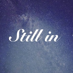 STILL IN feat. Koharu Rikka