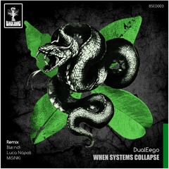 DualEego - When Systems Collapse (Original Mix)