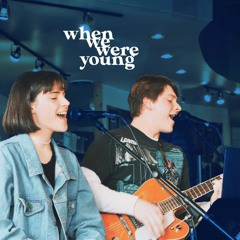 When We Were Young (cover by Anna Devine & Aiden Hengel)