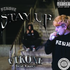 STAY UP - (ft. Cozey Baggins)
