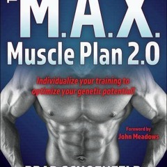 Read ebook [PDF] The M.A.X. Muscle Plan 2.0