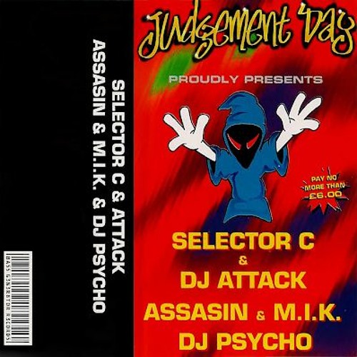Selector C & Attack - Assasin & M.I.K - Dj Psycho - Judgement Day