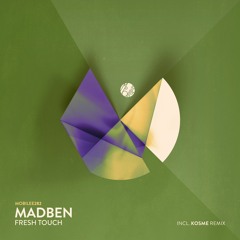 Madben - Fresh Touch (Kosme Remix)