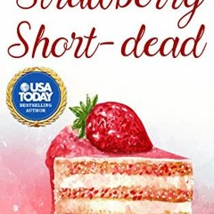 ( QzQ ) Strawberry Short-dead (Apple Orchard Cozy Mystery Book 13) by  Chelsea Thomas ( ewO )