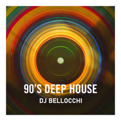 DJ BELLOCCHI 2025 DEEP HOUSE REMIXES OF THE 90'S