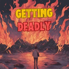 Getting Deadly (prod. CODE.441)