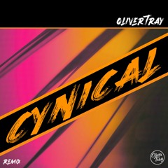 Oliver Tray - Cynical (REMIX)