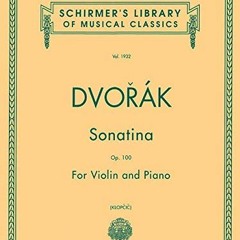 [Read] [EPUB KINDLE PDF EBOOK] Sonatina for Violin and Piano, Op. 100 by  Rok Klopcic