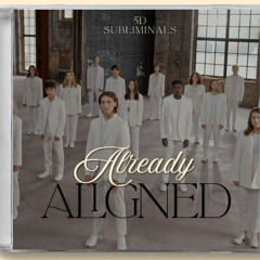 Already Aligned (Wealth Subliminal)