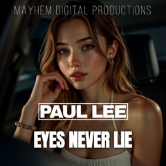 PAUL LEE Eyes Never Lie