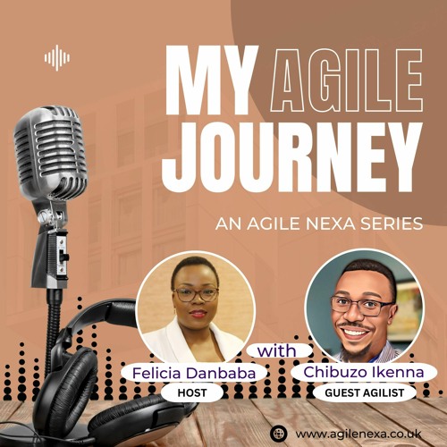 Agile Journey Podcast Series 1, Episode 2