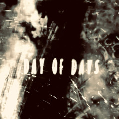 DAY OF DAYS