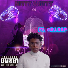 Nitty Gritty ft RJ.RAP💔