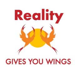 Reality gives you wings