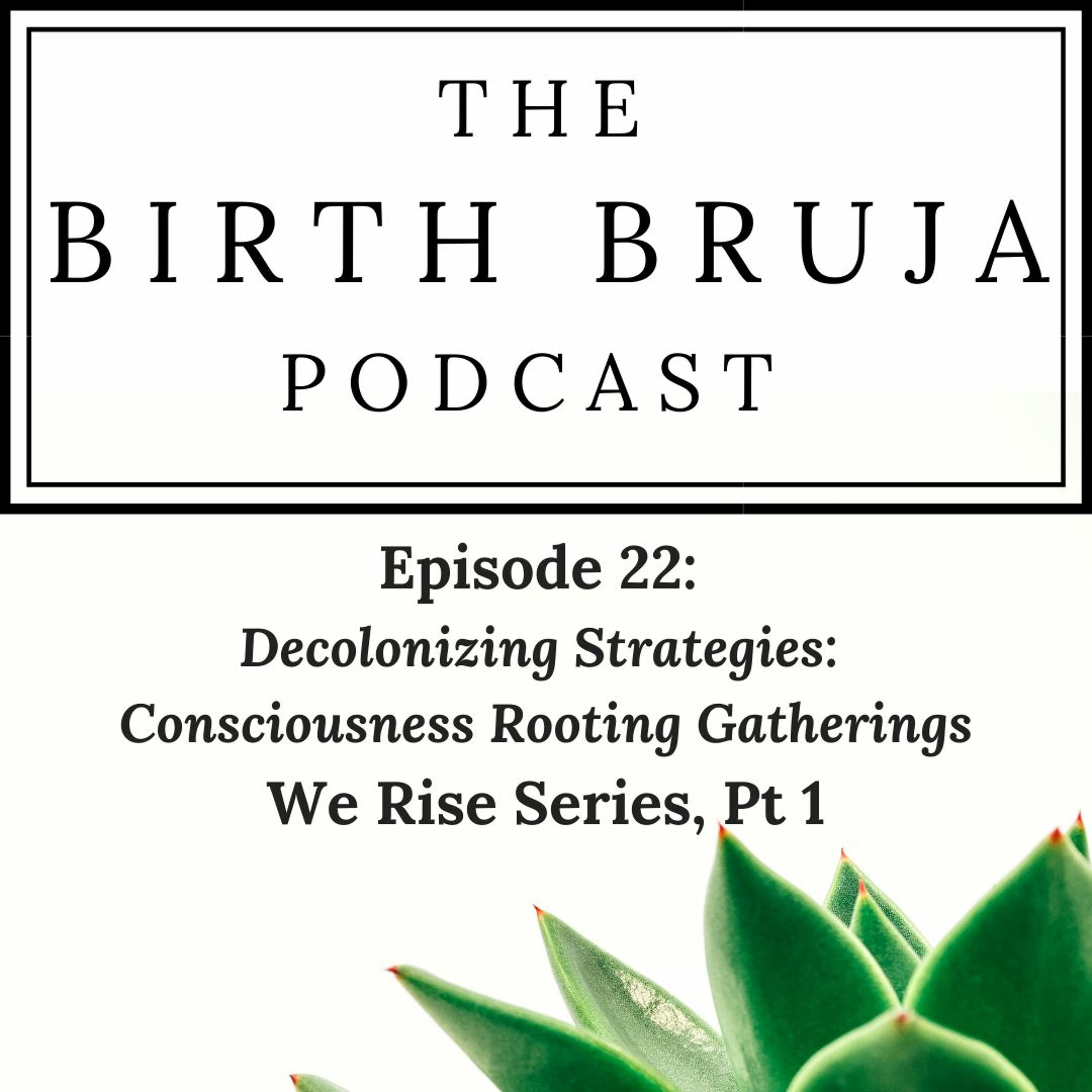 Birth Bruja Podcast
