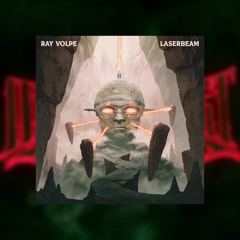 RAY VOLPE - LASERBEAM (ODDPROPHET EDIT)