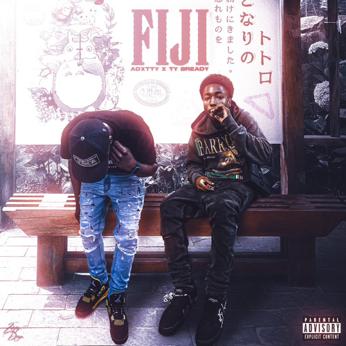 FIJI (feat. TyBready)