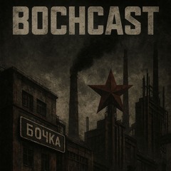 BochCast (175-182bpm)