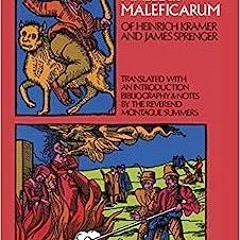 Read Book The Malleus Maleficarum of Heinrich Kramer and James Sprenger (Dover Occult)