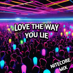 Love The Way You Lie - Jax Jones (NiteCore mix)