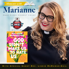 God Didnt Make Us to Hate Us with Rev. Lizzie McManus-Dail