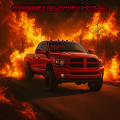 DODGE OUTTA HELL