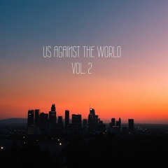 us against the world vol. 2