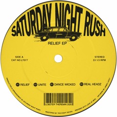 PREMIERE: Saturday Night Rush - Relief [LT077]