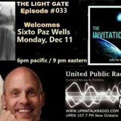 The Light Gate - Sixto Paz Wells - Contactee, Author, Explorer, & Speaker,