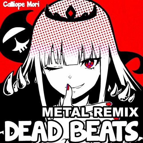Calliope Mori - Excuse My Rudeness, But Could You Please RIP [Metal Remix]