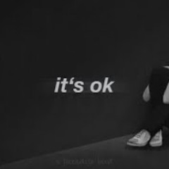 it's ok | this song will make you cry