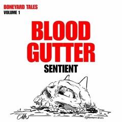 SENTIENT.EXE - BLOOD GUTTER