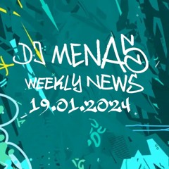 DJ Menas - Weekly News Mix N°7 - 19.01.2024