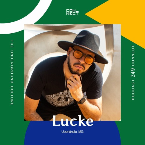 Lucke @ Podcast Connect #249 - Uberlândia - MG