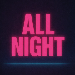 All night