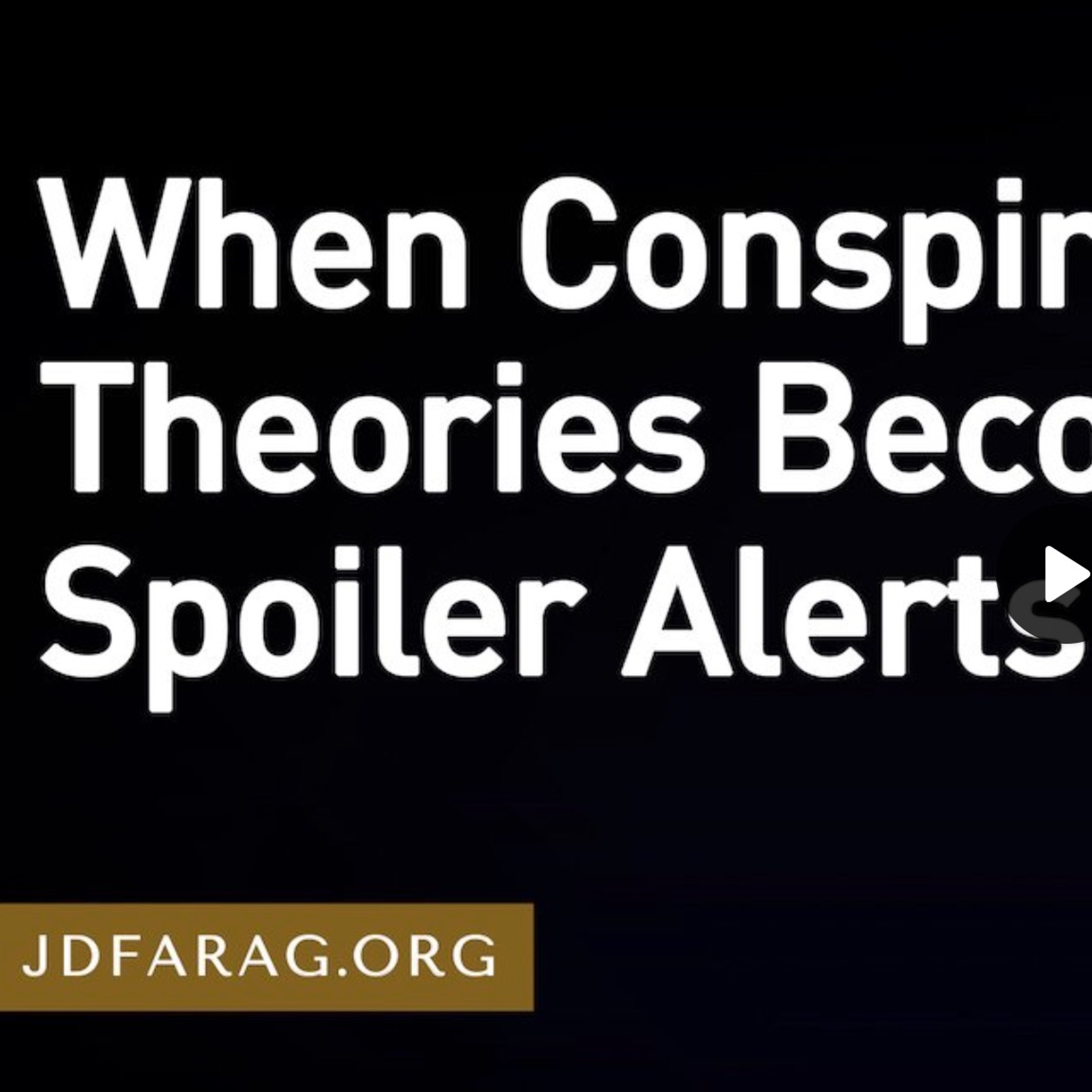 Prophecy Update - When Conspiracy Theories Become Spoilers Alerts - JD Farag episode artwork