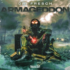 DR FRESCH - ARMAGEDDON